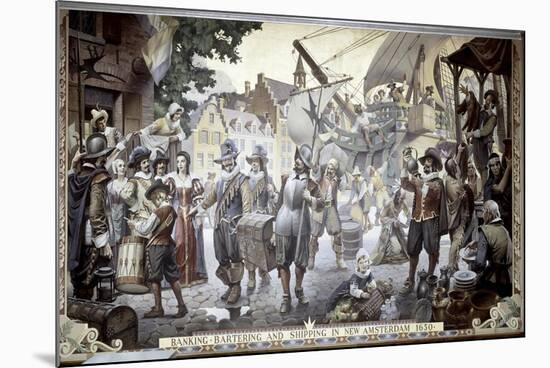 Banking, Bartering, and Shipping in New Amsterdam-null-Mounted Premium Giclee Print
