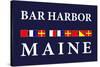 Bar Harbor, Maine - Nautical Flags-Lantern Press-Stretched Canvas