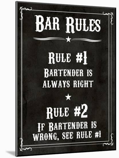 Bar Rules the Bartender is Always Right Sign Art Print Poster-null-Mounted Poster