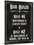 Bar Rules the Bartender is Always Right Sign Art Print Poster-null-Mounted Poster