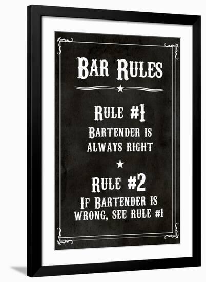 Bar Rules The Bartender is Always Right Sign-null-Framed Art Print