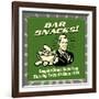 Bar Snacks! Keeping Drunk Guys from Starving to Death Since 1924!-Retrospoofs-Framed Premium Giclee Print