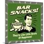 Bar Snacks! They'Re Like Little Bowls of Happiness!-Retrospoofs-Mounted Premium Giclee Print