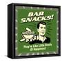 Bar Snacks! They'Re Like Little Bowls of Happiness!-Retrospoofs-Framed Stretched Canvas