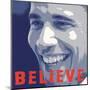 Barack Obama:  Believe-null-Mounted Art Print