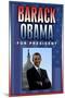 Barack Obama For President-null-Mounted Art Print