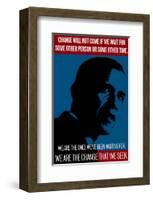 Barack Obama, We Are The Change That We Seek-null-Framed Art Print