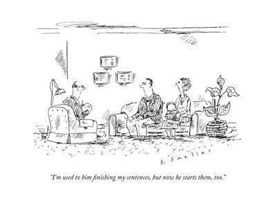 A couple speaks to a therapist.  - New Yorker Cartoon