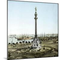 Barcelona (Spain), Monument to Christopher Columbus-Leon, Levy et Fils-Mounted Photographic Print