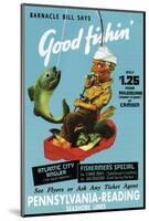 Barnacle Bill Says Good Fishin-null-Mounted Art Print