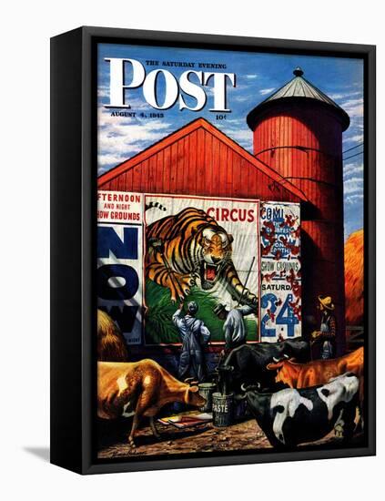 "Barnside Circus Poster," Saturday Evening Post Cover, August 4, 1945-Stevan Dohanos-Framed Stretched Canvas