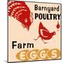 Barnyard Poultry-Farm Eggs-null-Mounted Art Print