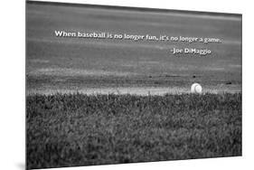 Baseball Joe DiMaggio Quote-null-Mounted Photo