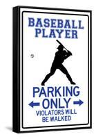 Baseball Player Parking Only-null-Framed Stretched Canvas