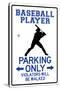 Baseball Player Parking Only-null-Stretched Canvas