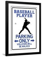Baseball Player Parking Only-null-Framed Art Print
