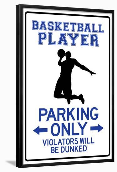 Basketball Player Parking Only Sign Poster-null-Framed Poster