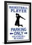 Basketball Player Parking Only Sign Poster-null-Framed Poster