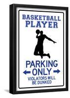 Basketball Player Parking Only-null-Framed Poster