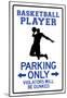 Basketball Player Parking Only-null-Mounted Poster