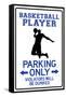 Basketball Player Parking Only-null-Framed Stretched Canvas