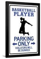 Basketball Player Parking Only-null-Framed Poster