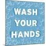 Bathroom Signs - Bubbles - Wash Your Hands-BG^Studio-Mounted Art Print