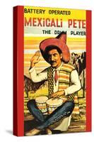 Battery Operated Mexicali Pete; The Drum Player-null-Stretched Canvas