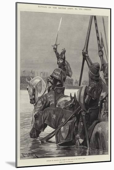 Battles of the British Army, Cressy, Edward III Crossing the Somme in the Face of the French Army-Richard Caton Woodville II-Mounted Giclee Print