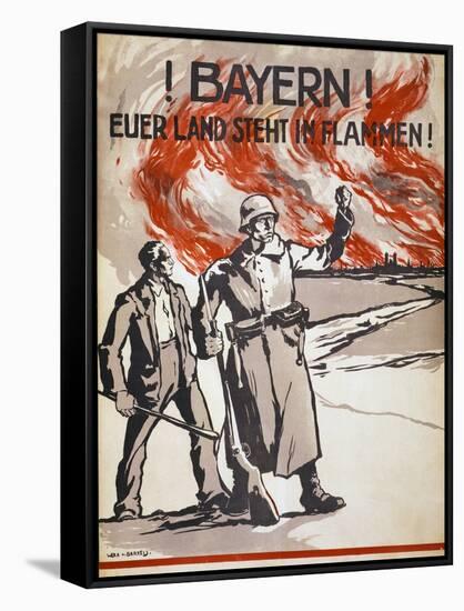 Bayern! Euerer Land Steht in Flammen! Pub. Germany, C.1918-Wera von Bartels-Framed Stretched Canvas