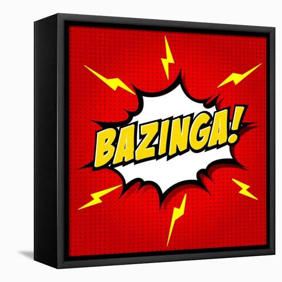 Bazinga! Comic Speech Bubble, Cartoon-jirawatp-Framed Stretched Canvas