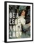 Be a Legend-null-Framed Giclee Print