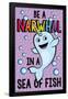 Be a Narwhal-Trends International-Framed Poster