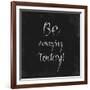 Be Amazing Today!-Evangeline Taylor-Framed Art Print