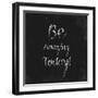 Be Amazing Today!-Evangeline Taylor-Framed Art Print