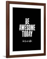 Be Awesome Today But First Coffee-Brett Wilson-Framed Art Print