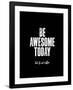 Be Awesome Today But First Coffee-Brett Wilson-Framed Art Print