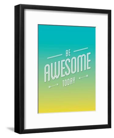 Be Awesome Today-Brett Wilson-Framed Art Print
