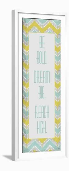 Be Bold. Dream Big.-Elizabeth Medley-Framed Premium Giclee Print