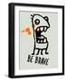 Be Brave 1-Lina Lu-Framed Art Print