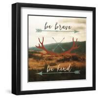 Be Brave, Be Kind-Sam Appleman-Framed Art Print