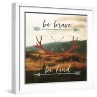 Be Brave, Be Kind-Sam Appleman-Framed Art Print