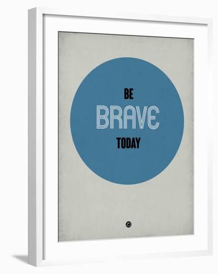 Be Brave Today 1-NaxArt-Framed Art Print