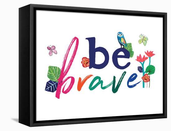 Be Brave-Jennifer McCully-Framed Stretched Canvas