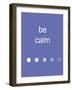 Be Calm-Jan Weiss-Framed Art Print
