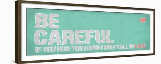 Be Careful-OnRei-Framed Premium Giclee Print