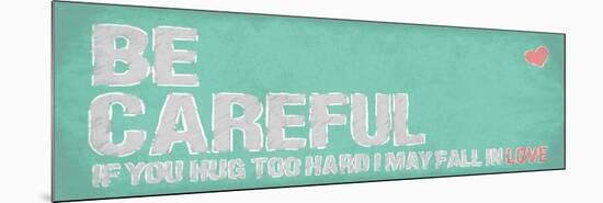 Be Careful-OnRei-Mounted Premium Giclee Print