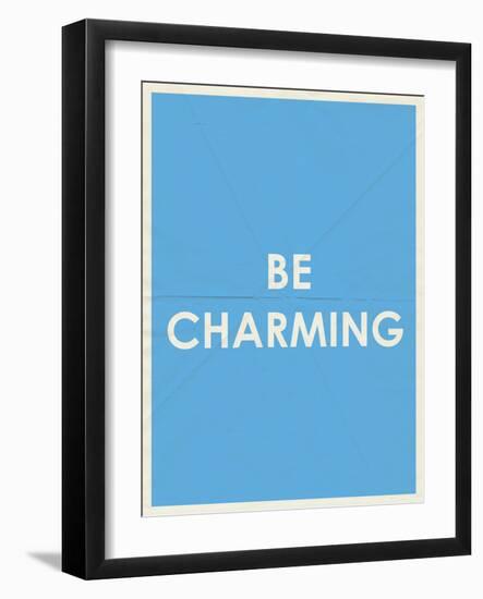 Be Charming Typography-null-Framed Art Print