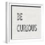 Be Curious-Jamie MacDowell-Framed Art Print