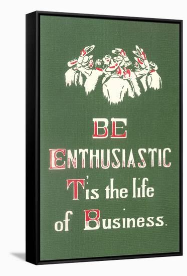 Be Enthusiastic-null-Framed Stretched Canvas